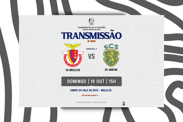 CA Molelos e SC Santar com transmissão em direto